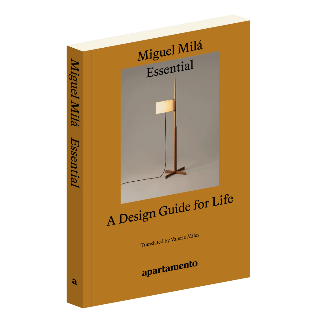 Miguel Milá - Essential: A Design Guide for Life