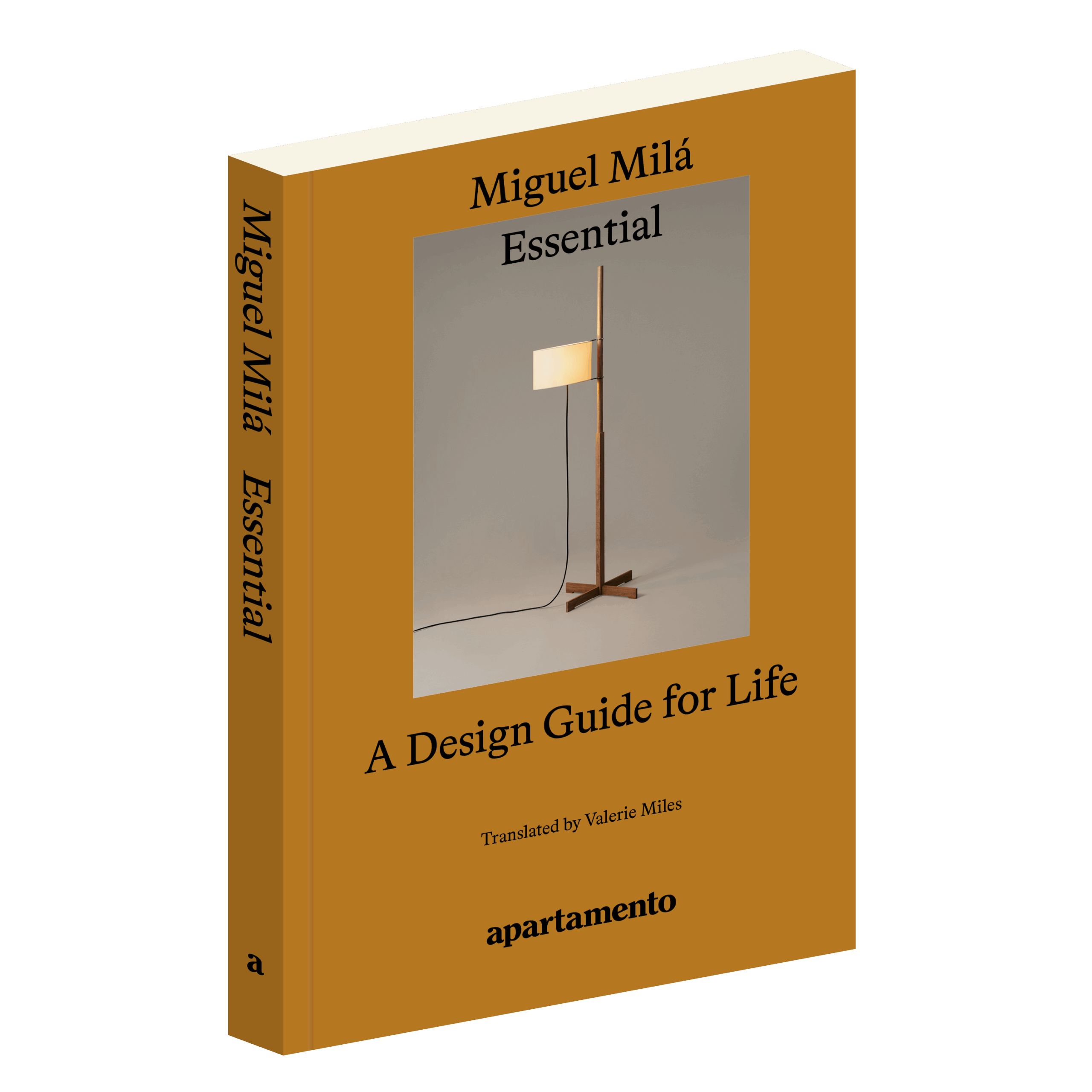 Miguel Milá - Essential: A Design Guide for Life