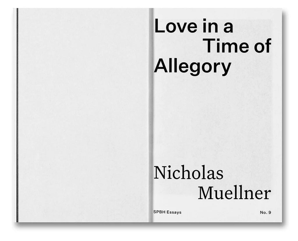 Nicholas Muellner - Love in a Time of Allegory