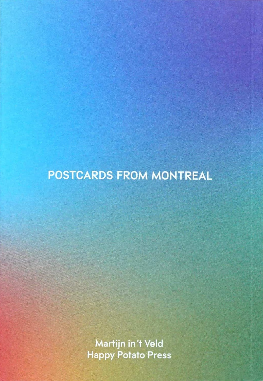 Martijn in't Veld - Postcards from Montreal