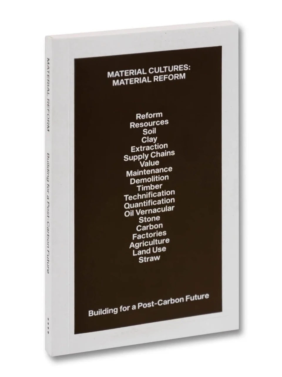 Material Cultures: Material Reform