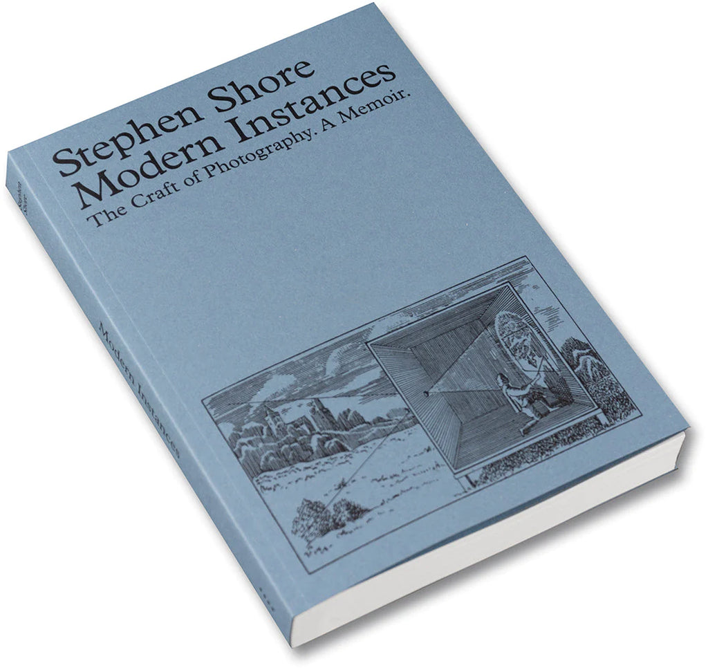 Stephen Shore - Modern Instances: The Craft of Photography