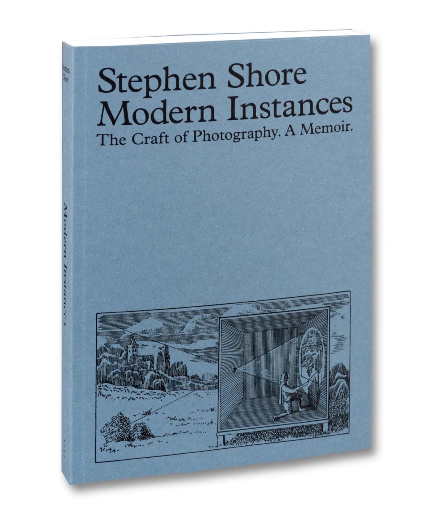 Stephen Shore - Modern Instances: The Craft of Photography
