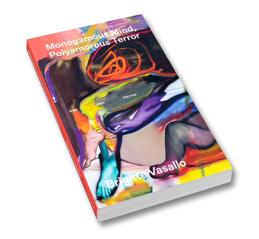Brigitte Vasallo - Monogamous Mind, Polyamorous Terror