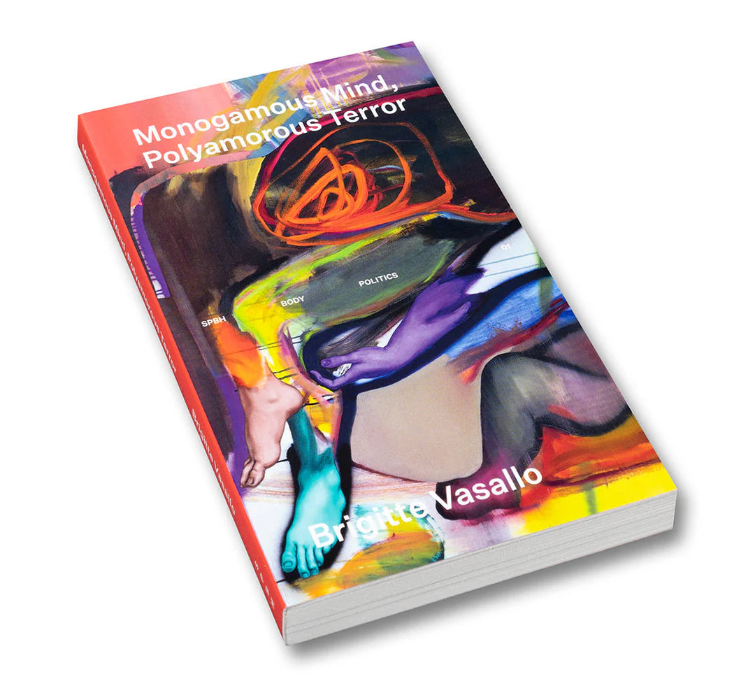 Brigitte Vasallo - Monogamous Mind, Polyamorous Terror