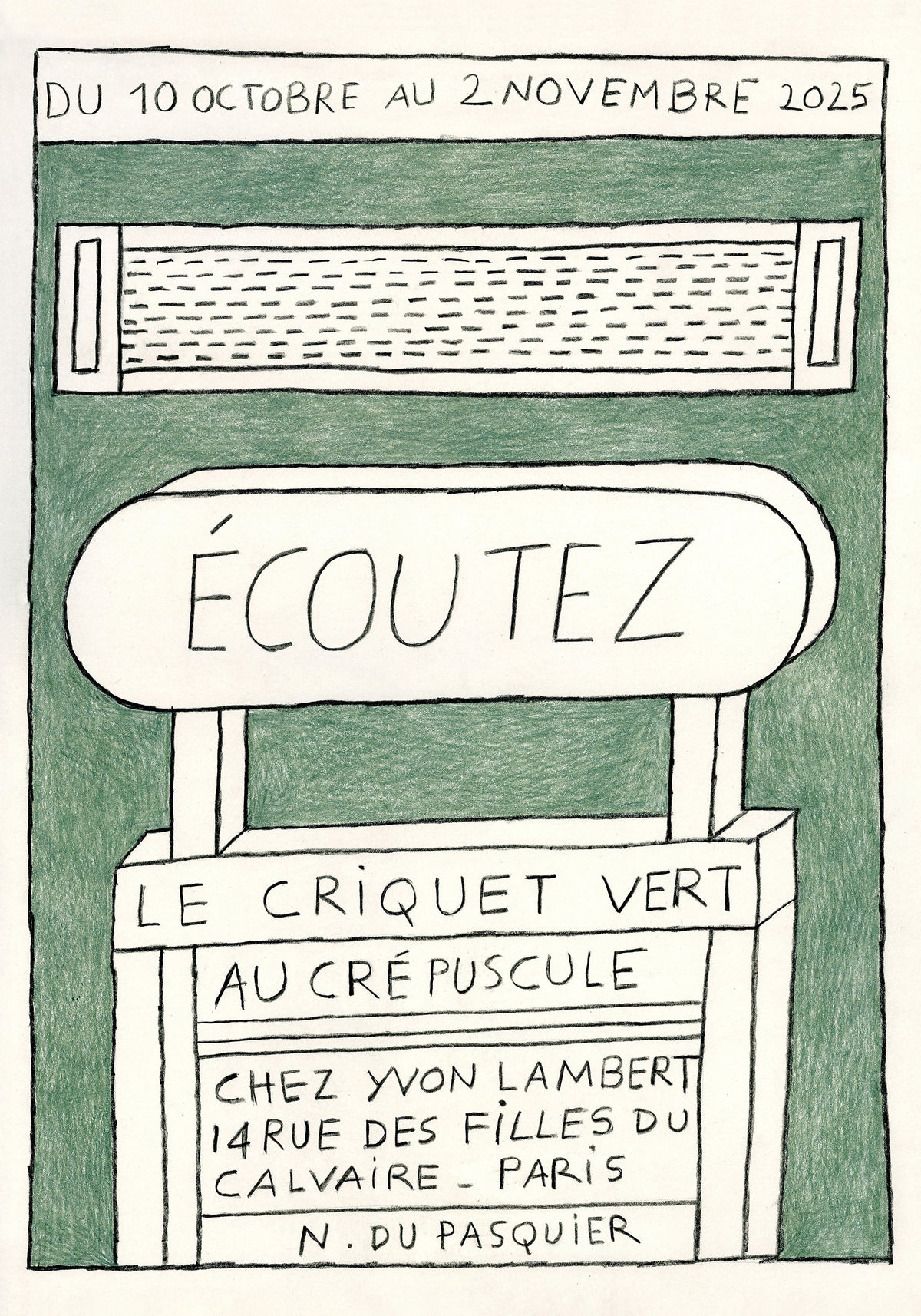 Nathalie Du Pasquier - Écoutez le criquet vert au crépuscule (Poster)