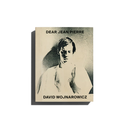 David Wojnarowicz - Dear Jean Pierre