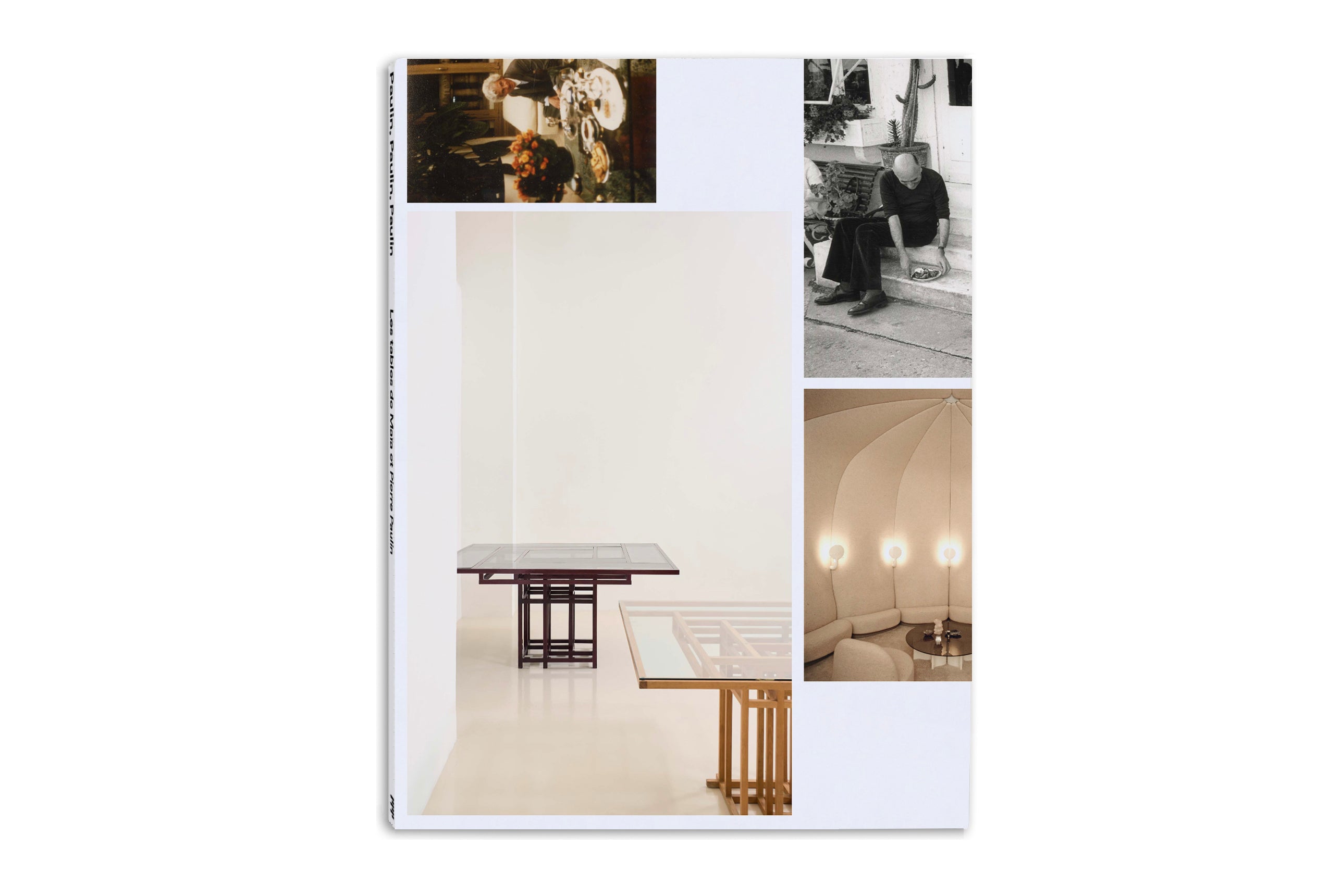 Paulin, Paulin, Paulin - Les tables de Maïa et Pierre Paulin