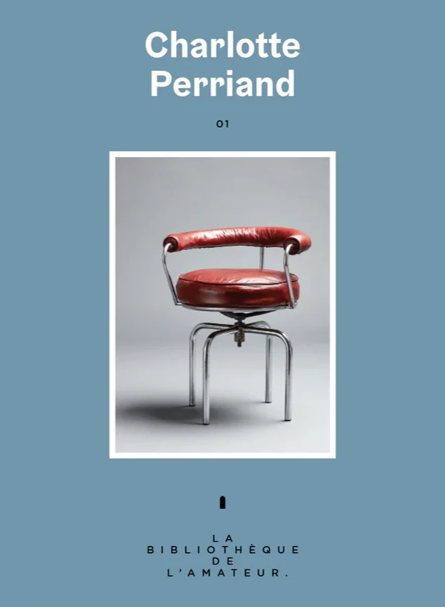 La Bibliothèque de l'Amateur 01 : Charlotte Perriand