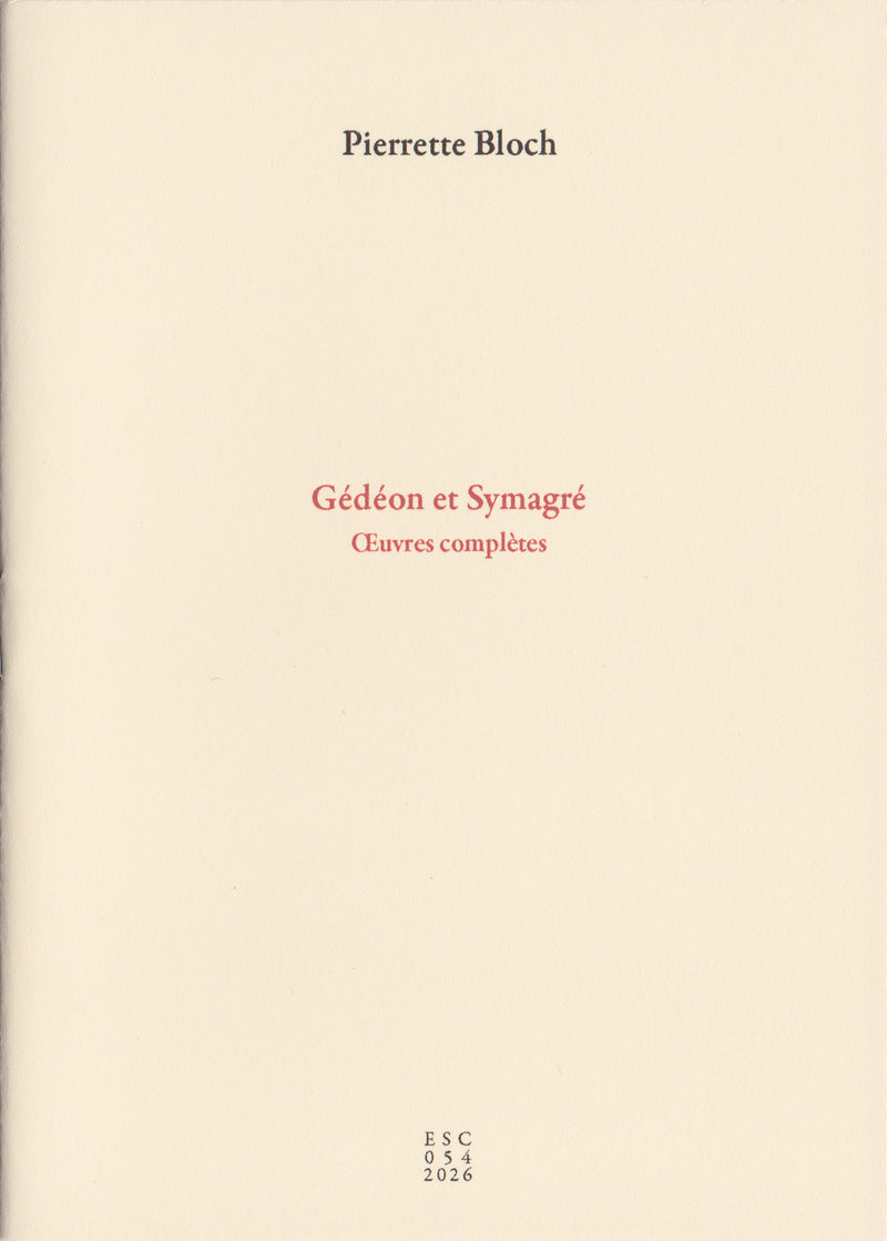 Pierrette Bloch - Gédéon et Symagré, œuvres complètes
