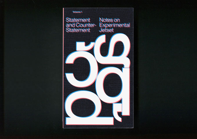 Statement and Counter-Statement (Notes on Experimental Jetset / Volume 1)