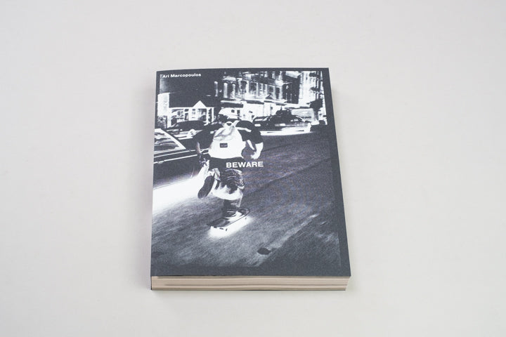 Ari Marcopoulos - BEWARE