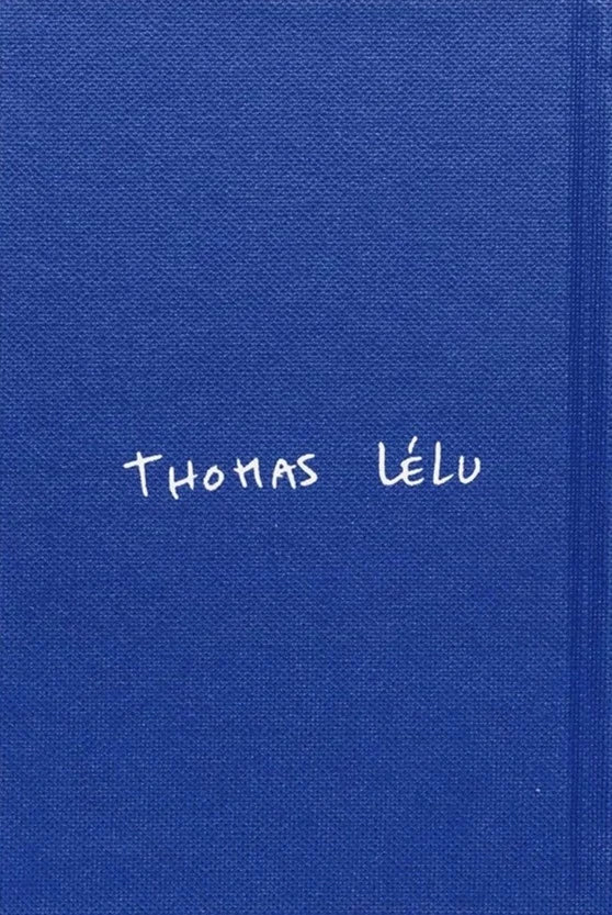 Thomas Lélu - I HAVE NO IDEA WHAT I'M DOING OUT OF BED