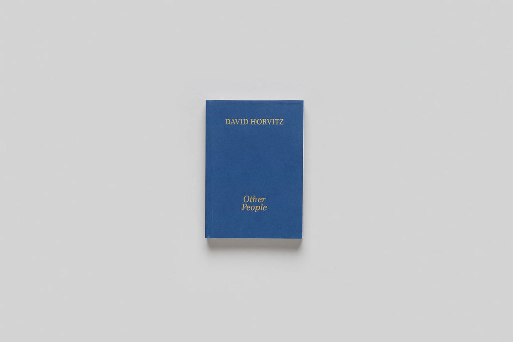 David Horvitz - Other People