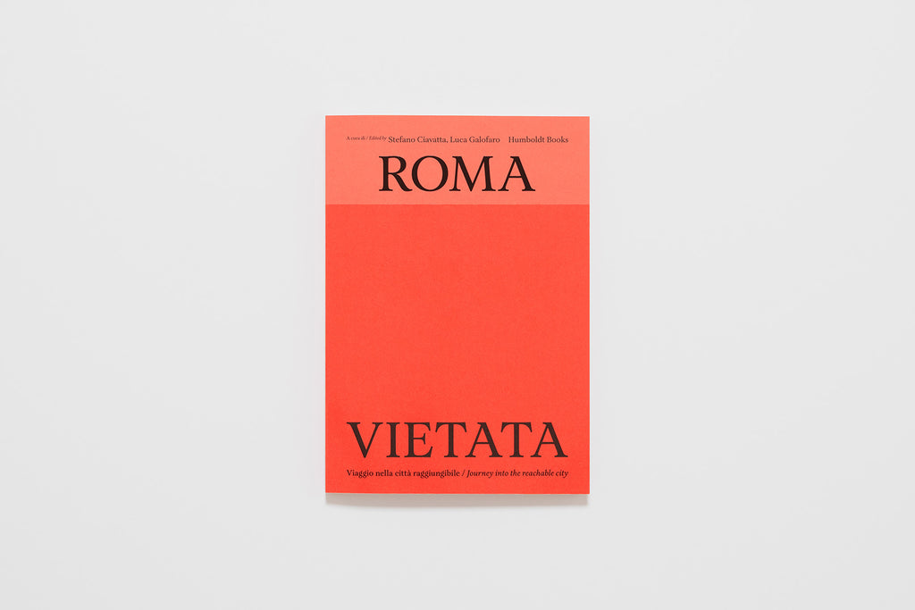Roma vietata - Journey into the reachable city