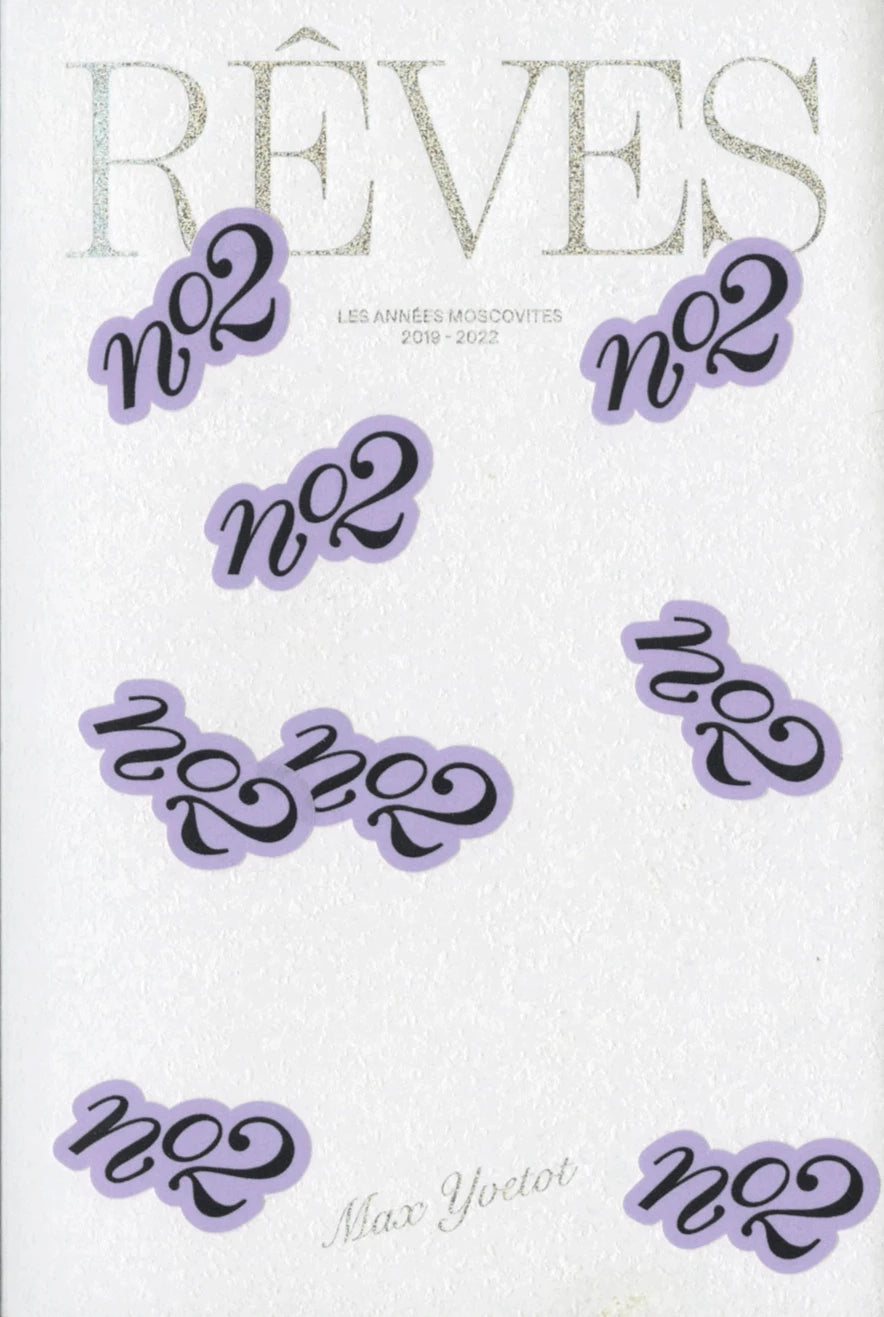 Max Yvetot - Rêves II, Les années moscovites 2019-2022