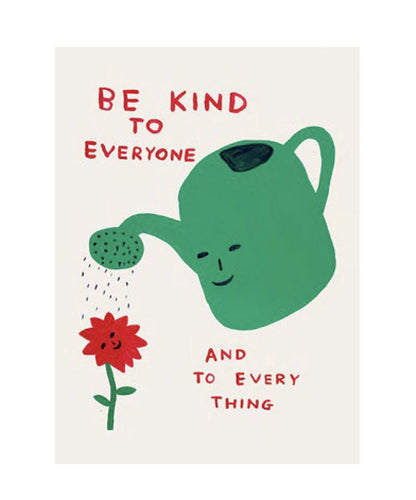David Shrigley - Be Kind To Everyone