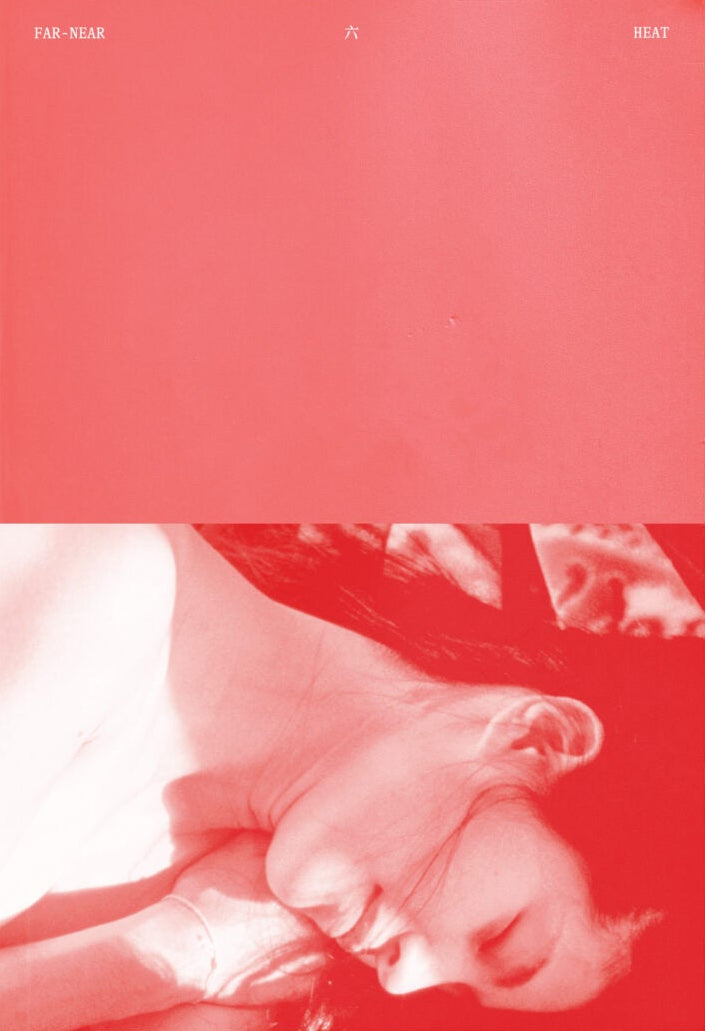 FAR-NEAR - Vol.6 "Heat"