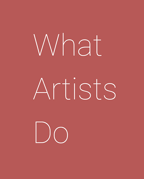 Leonard Koren - What Artists Do