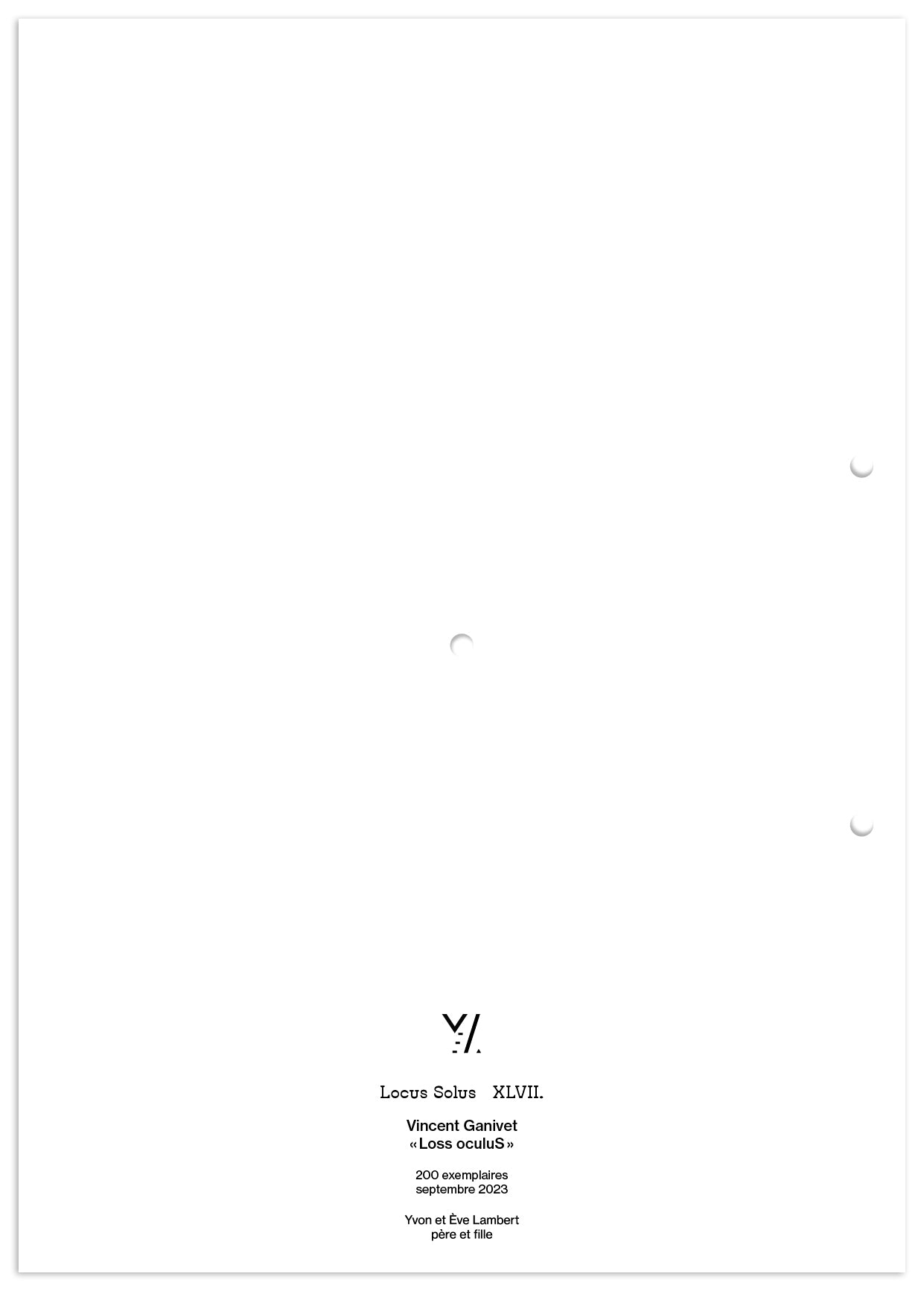 Locus Solus XLVII. - Vincent Ganivet