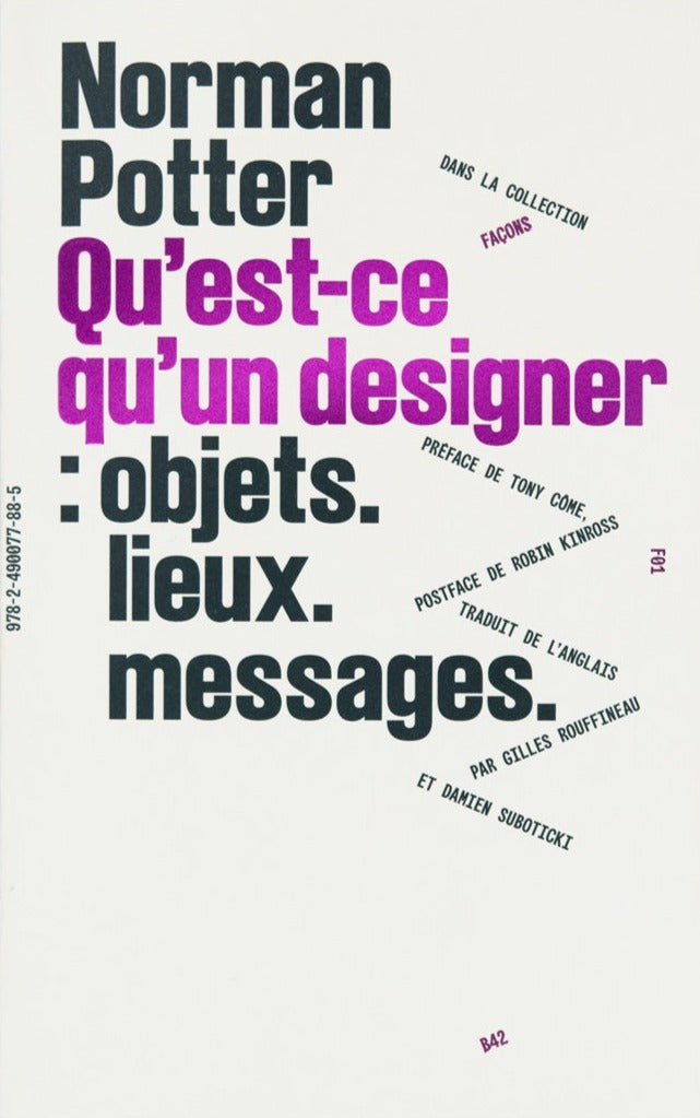 Norman Potter - Qu'est-ce qu'un designer : objets. lieux. messages.