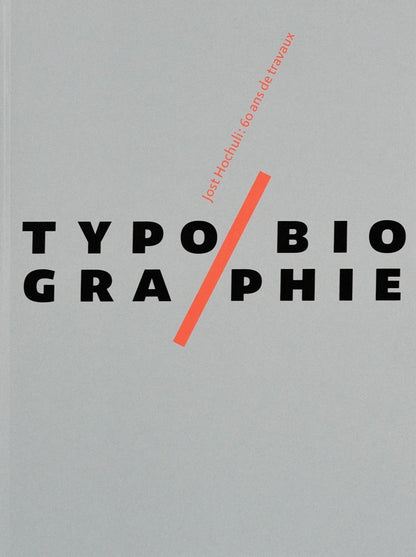 Jost Hochuli - Typobiographie, 60 ans de travaux