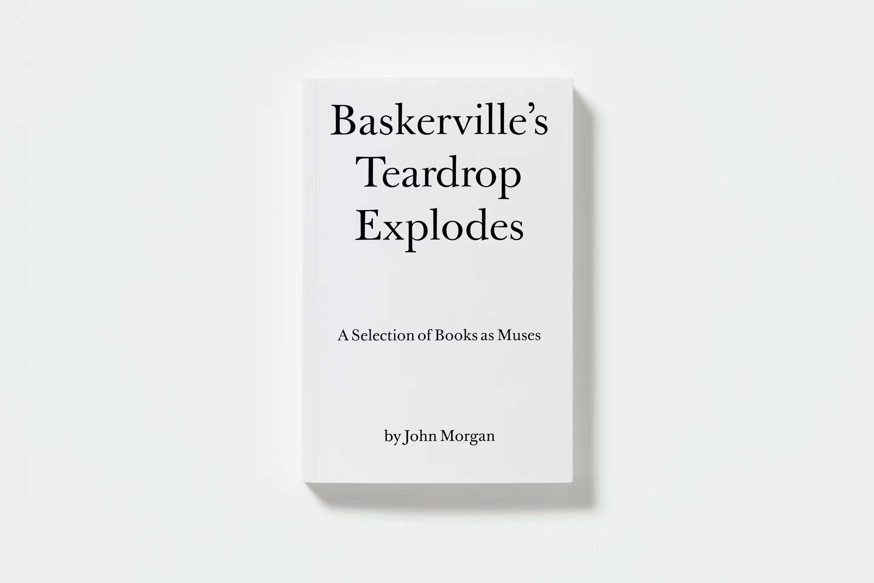 John Morgan - Baskerville’s Teardrop Explodes