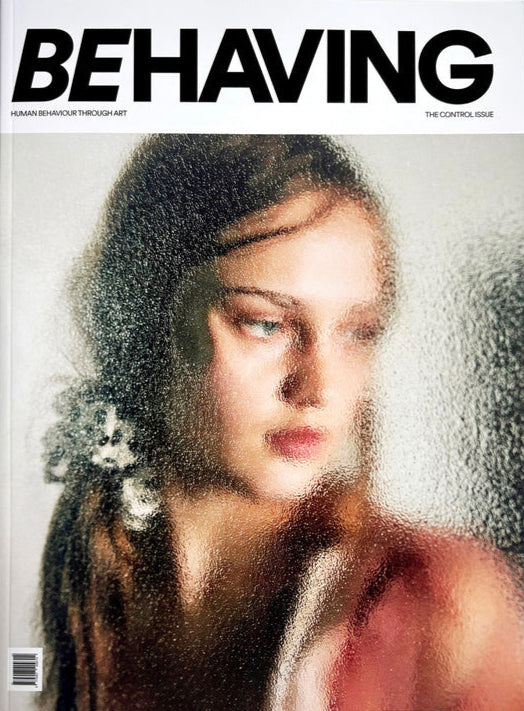 Behaving Magazine - N°2 "The Control Issue"