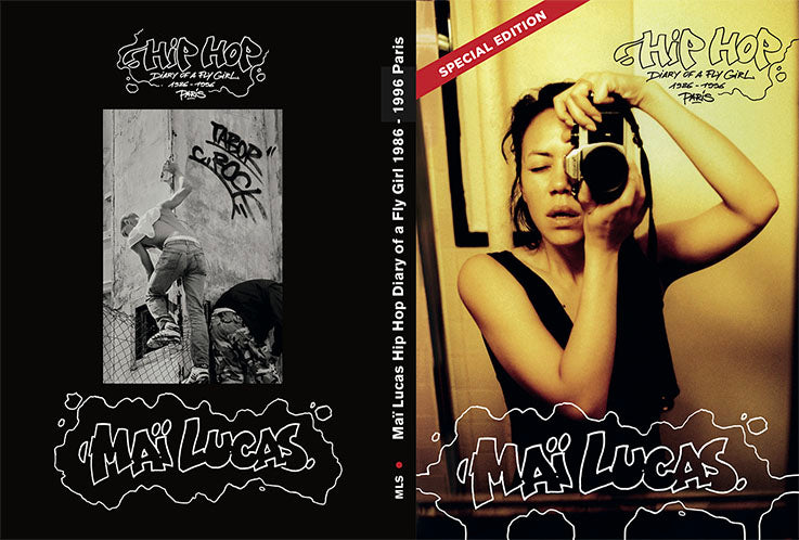 Maï Lucas - Hip Hop Diary of a Fly Girl 1986 - 1996 Paris