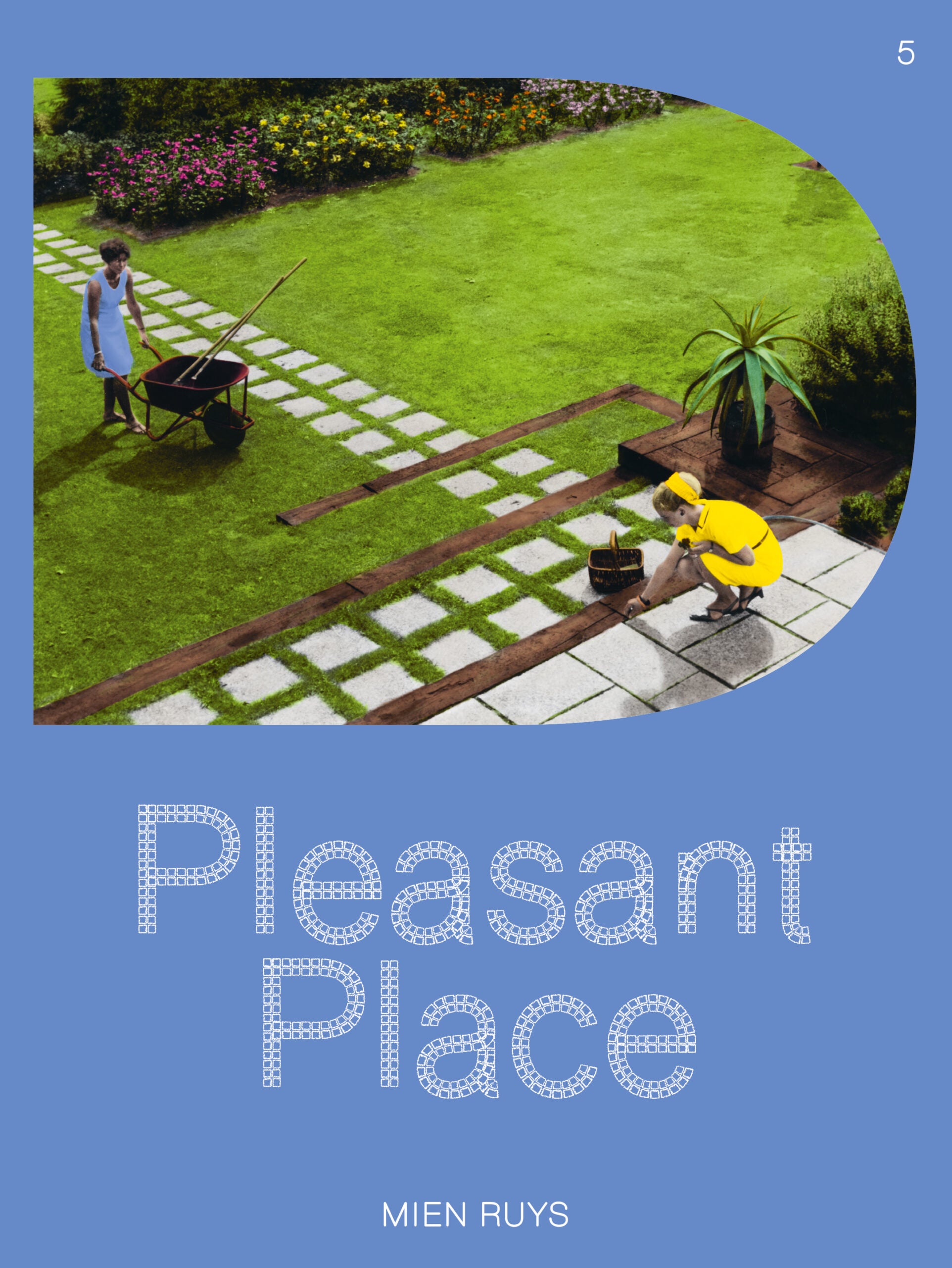 Pleasant Place - Issue 5 "Mien Ruys"