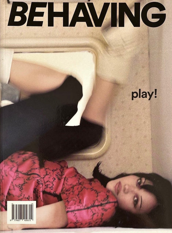 Behaving Magazine - N°3 "The Play Issue"