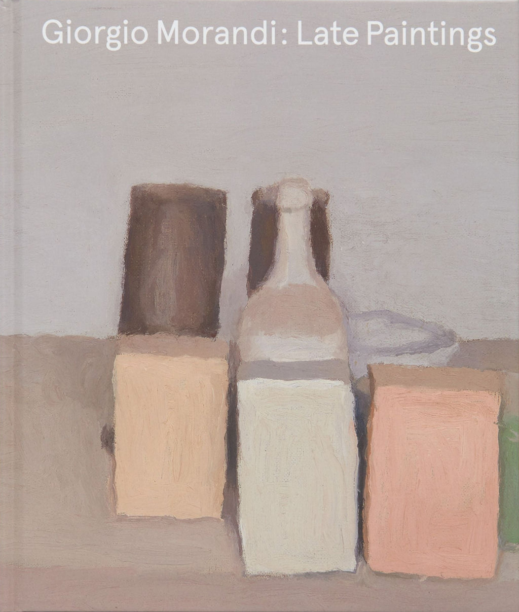 Giorgio Morandi - Late Paintings