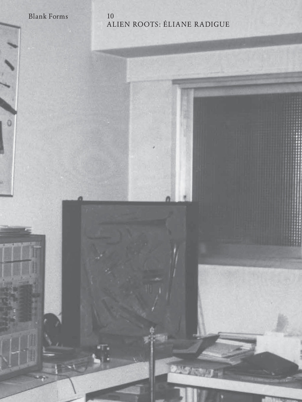 Blank Forms - N°10 "Éliane Radigue - Alien Roots"