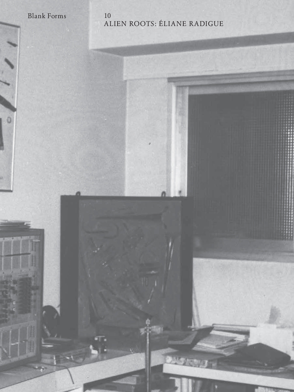 Blank Forms - N°10 "Éliane Radigue - Alien Roots"