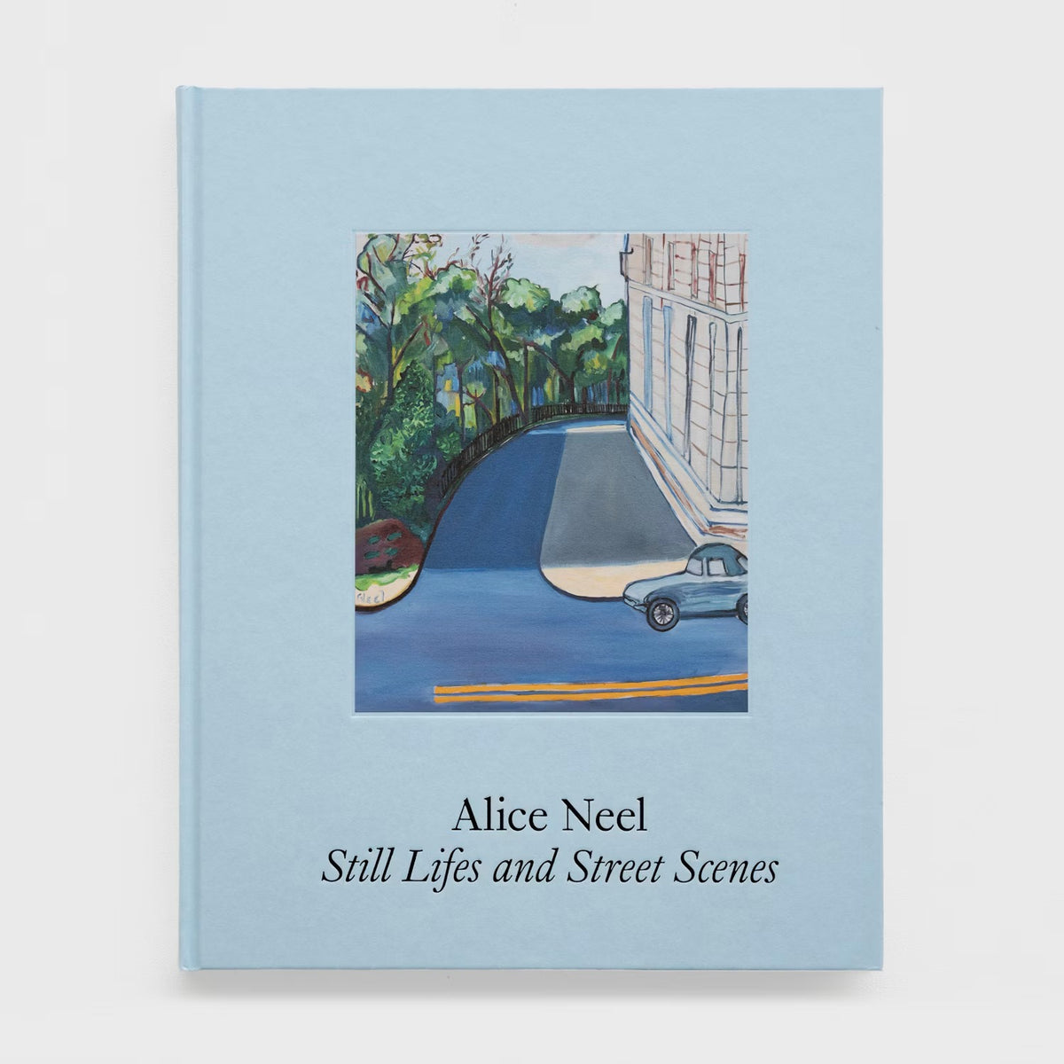 Alice Neel - Still Lifes and Street Scenes