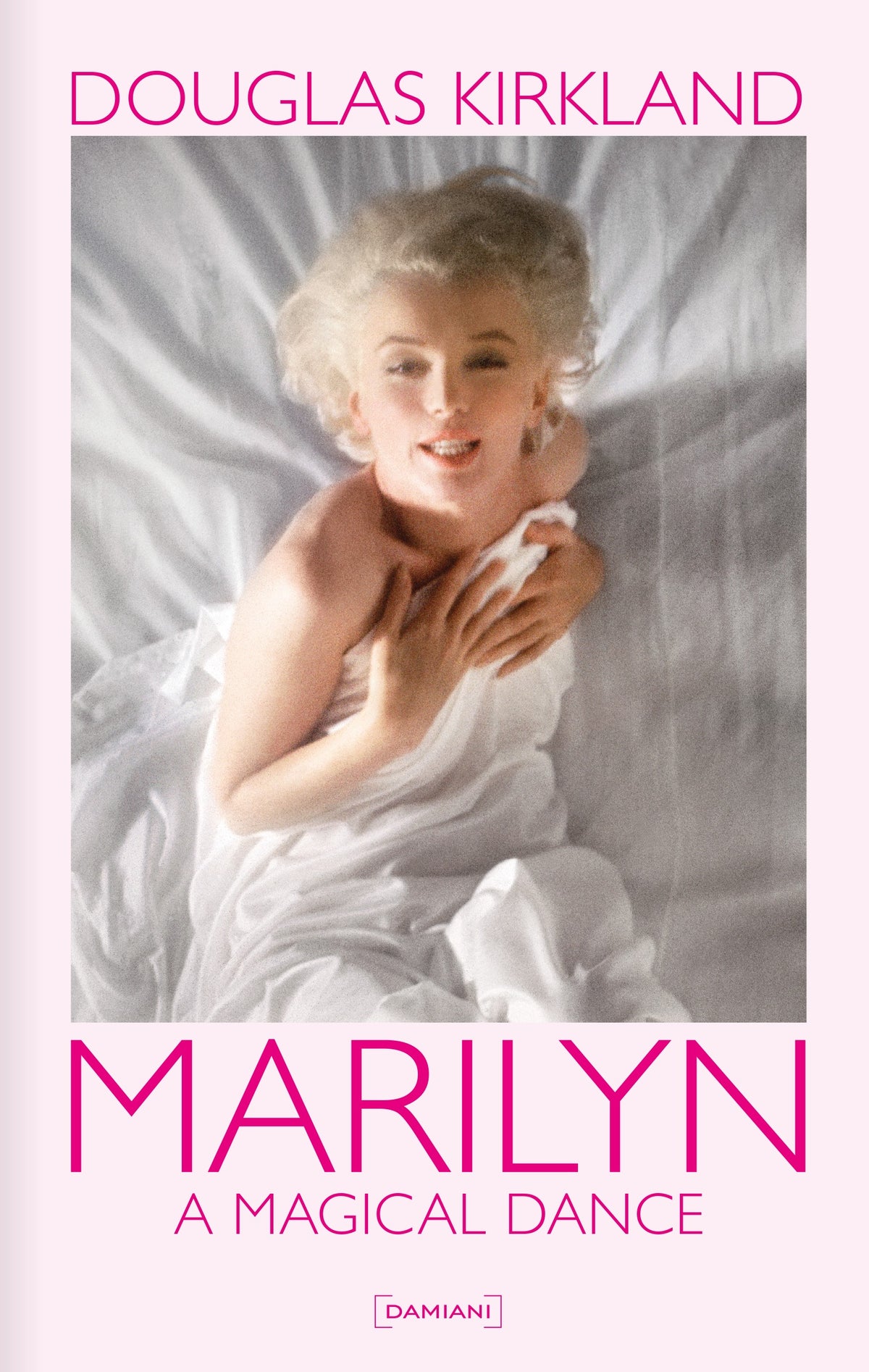 Douglas Kirkland - Marilyn, A Magical Dance