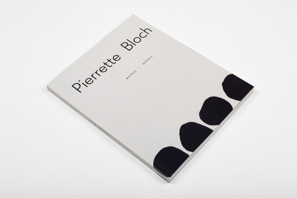 Pierrette Bloch - Multiples / Intégrale