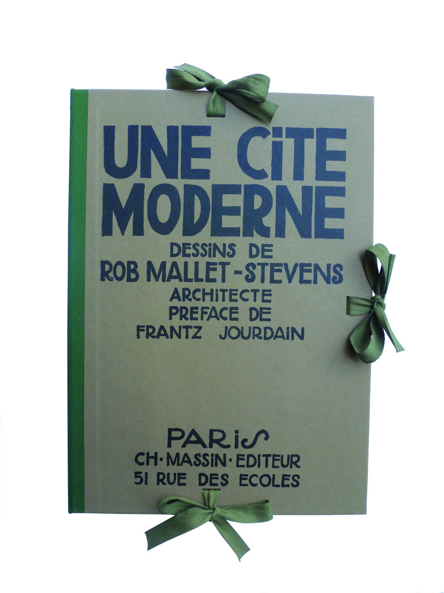 Rob Mallet-Stevens - Une cité moderne
