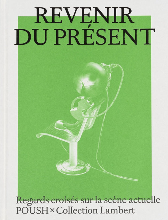 Revenir du présent, Poush à la Collection Lambert