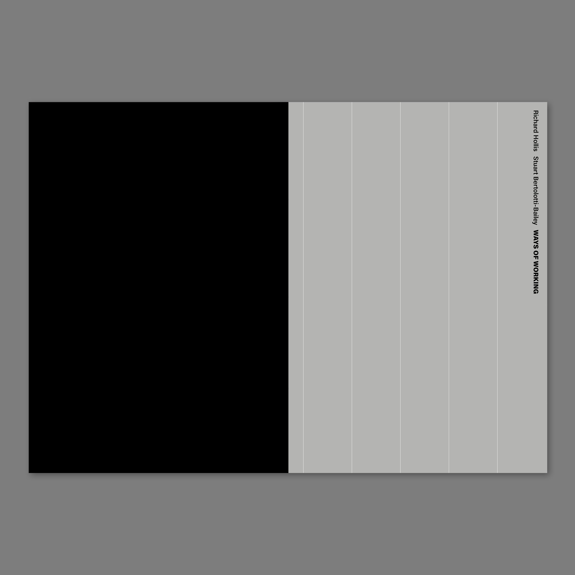 Richard Hollis, Stuart Bertolotti-Bailey - Ways of working