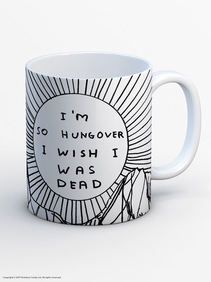 David Shrigley - "I'm So Hungover" Mug