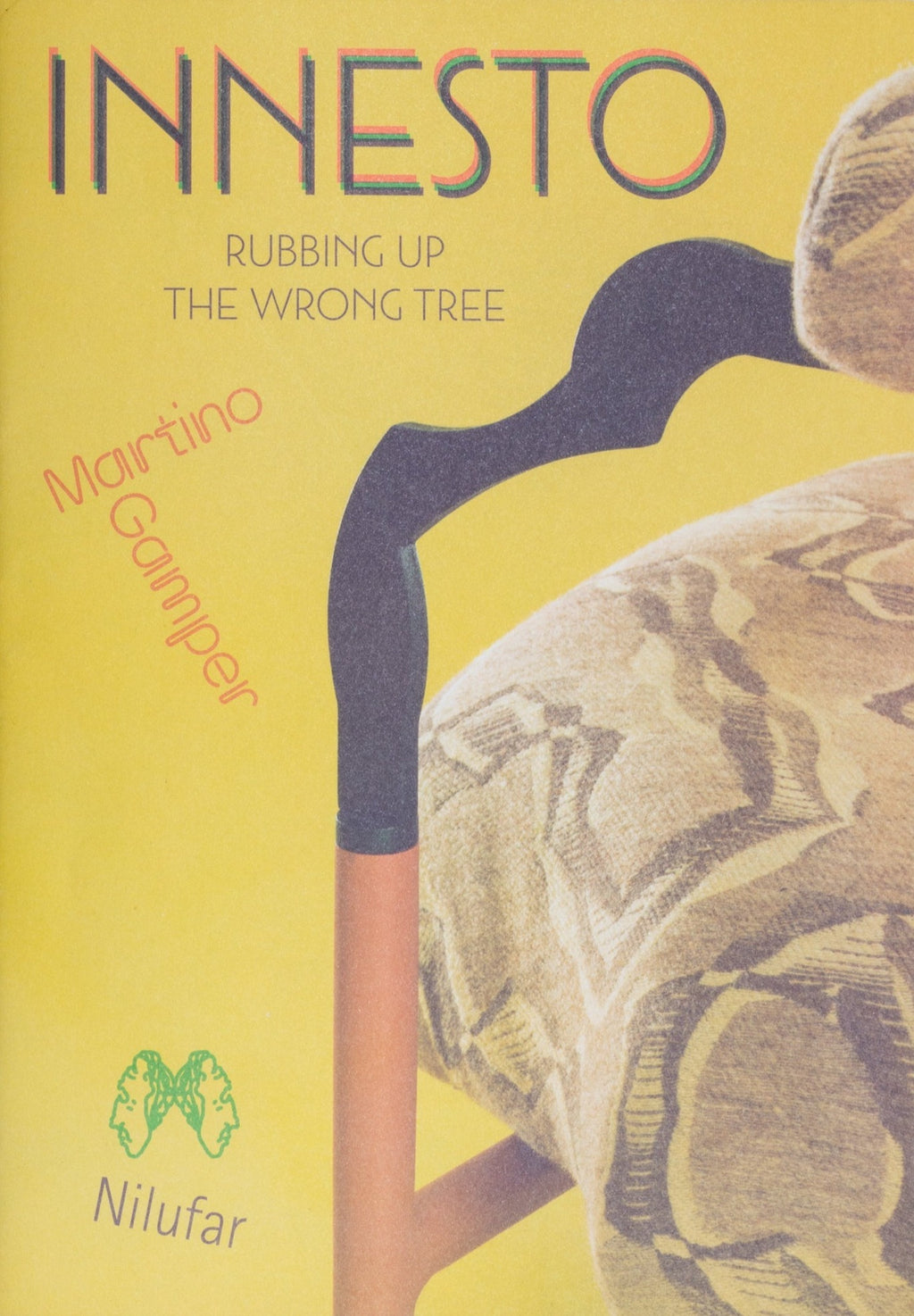 Martin Gamper - INNESTO, Rubbing up the wrong tree