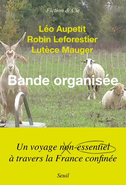 Léo Aupetit, Robin Leforestier, Lutèce Mauger - Bande organisée