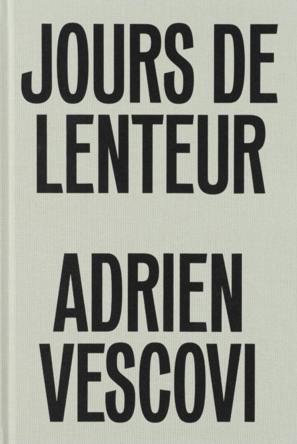 Adrien Vescovi - Jour de Lenteur