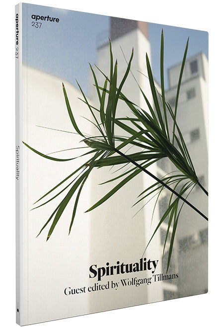 Aperture Magazine - Spirituality, N°237, Winter 2019 (Guest curated by Wolfgang Tillmans)