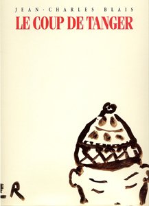 Jean-Charles Blais - Le coup de Tanger