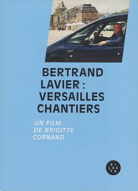 Bertrand Lavier : Versailles Chantiers (DVD)