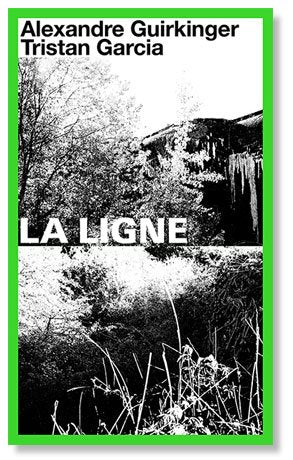 Tristan Garcia - La Ligne