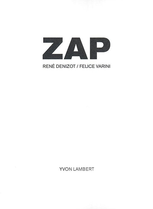 René Denizot / Felice Varini - ZAP