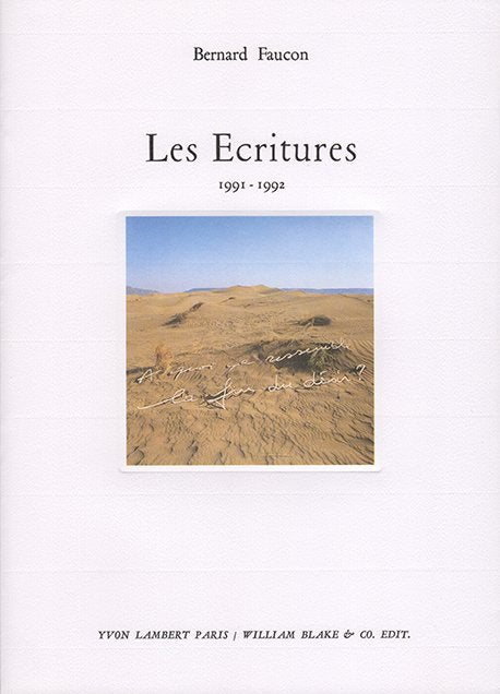 Bernard Faucon - Les Écritures